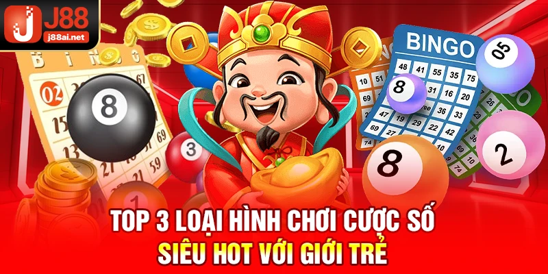 Cùng Xổ Số J88 Đón Tết Trọn Vẹn Đón Triệu Tiền Tỷ Về Tay! Top 3 loại hình chơi cược số siêu hot với giới trẻ